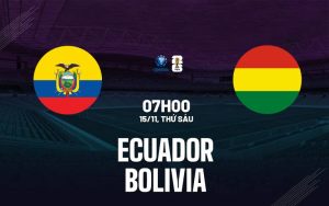 Dự đoán Ecuador vs Bolivia